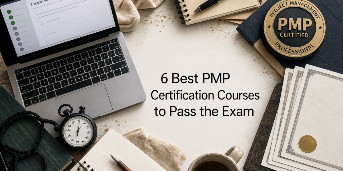 6 Best PMP Certification Courses to Pass the Exam
